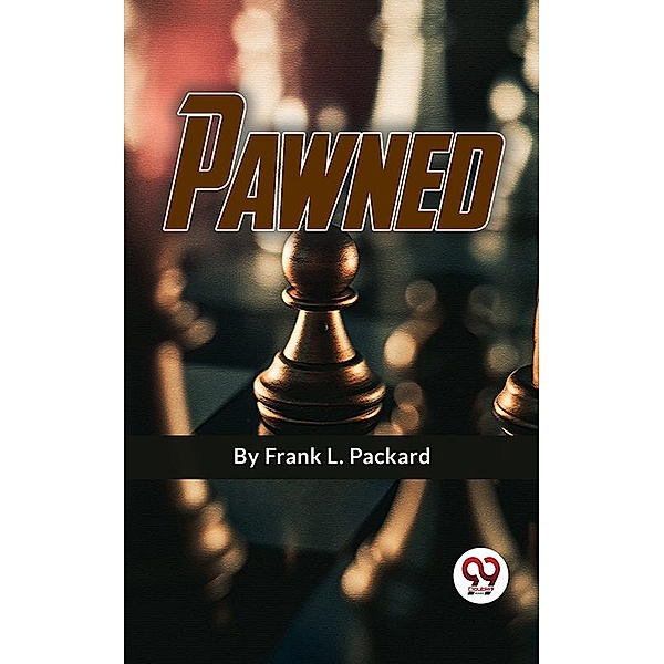 Pawned, Frank L. Packard
