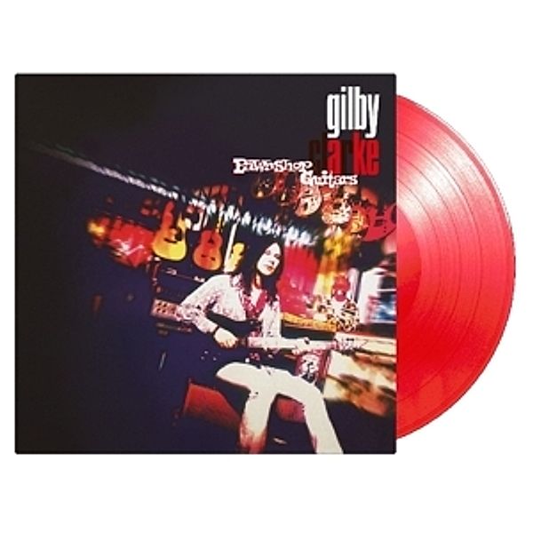 Pawnshop Guitars (Ltd Transparent Rotes Vinyl), Gilby Clarke