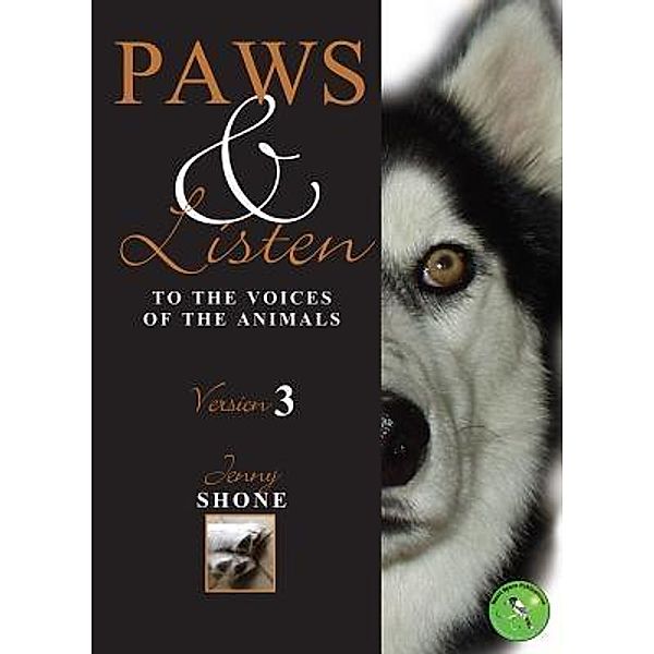 Paws and Listen To The Voices Of The Animals, Jenny Shone