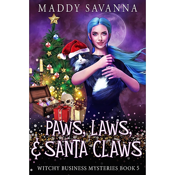 Paws, Laws, & Santa Claws (Witchy Business Mysteries, #3) / Witchy Business Mysteries, Maddy Savanna