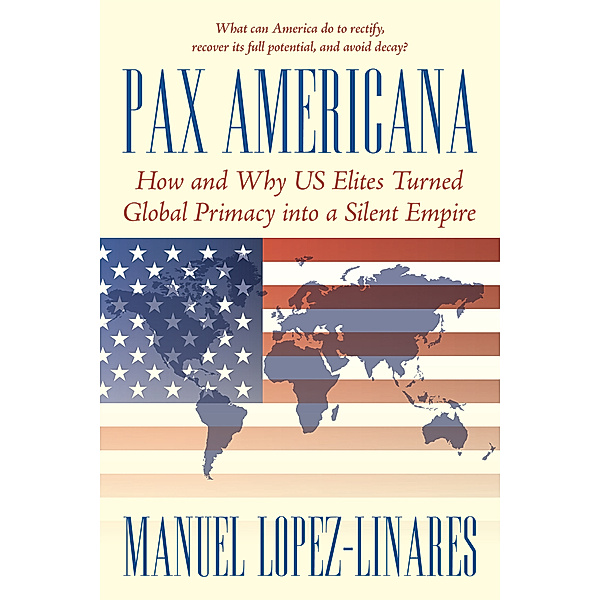 Pax Americana, Manuel Lopez-Linares