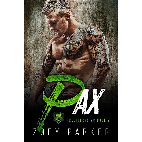 Pax (Book 2) / Hellriders MC, Zoey Parker