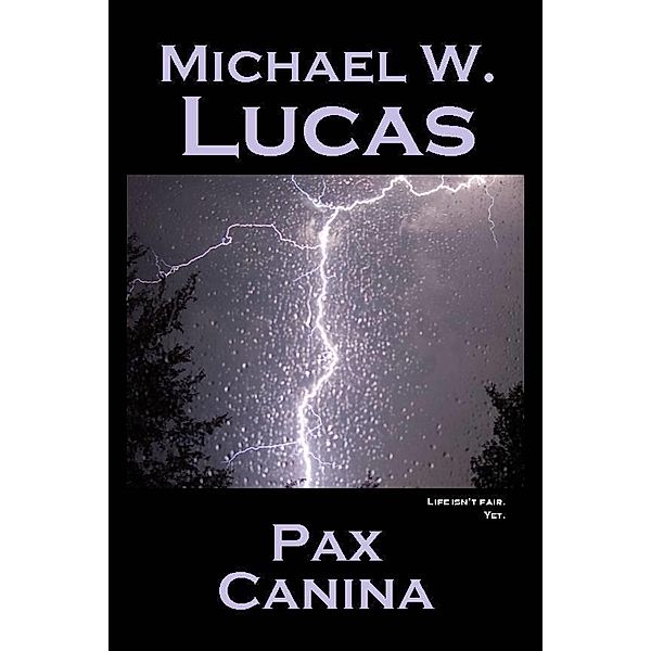 Pax Canina / Tilted Windmill Press, Michael Warren Lucas