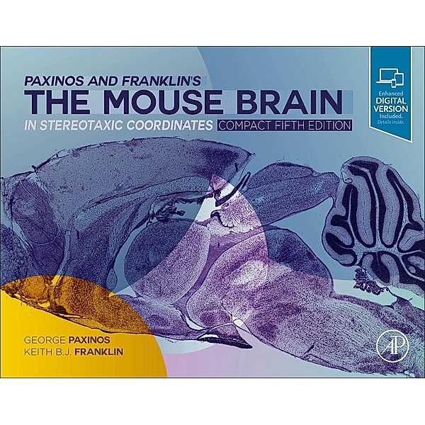 Paxinos and Franklin's the Mouse Brain in Stereotaxic Coordinates, Compact, Keith B. J. Franklin, George Paxinos