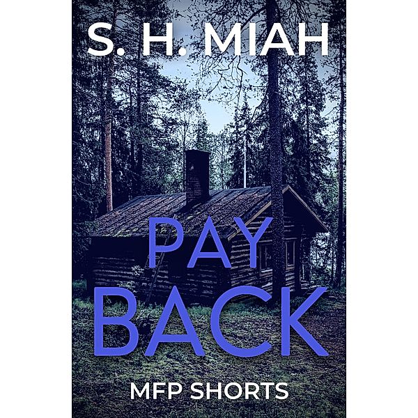 Pay Back, S. H. Miah