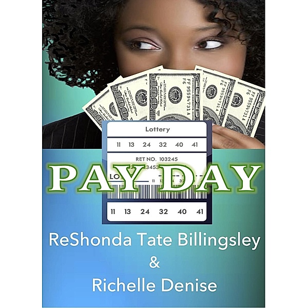 Pay Day, Reshonda Tate Billingsley