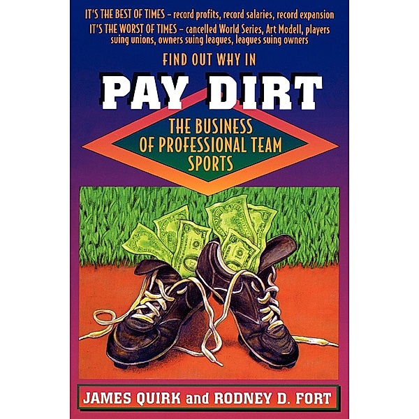 Pay Dirt, James P. Quirk, Rodney D. Fort