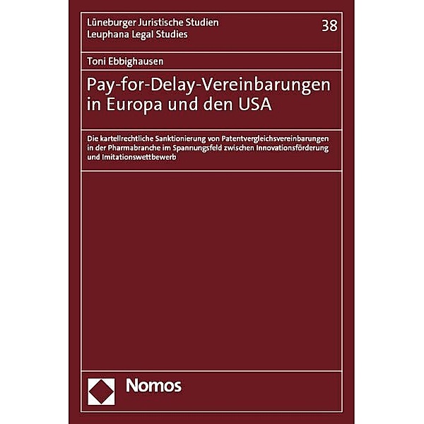 Pay-for-Delay-Vereinbarungen in Europa und den USA, Toni Ebbighausen