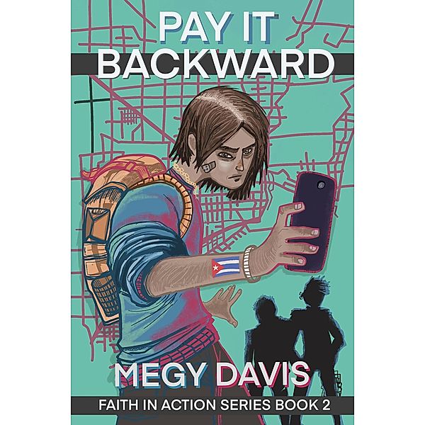 Pay It Backward (Faith In Action Series, #2) / Faith In Action Series, Megy Davis