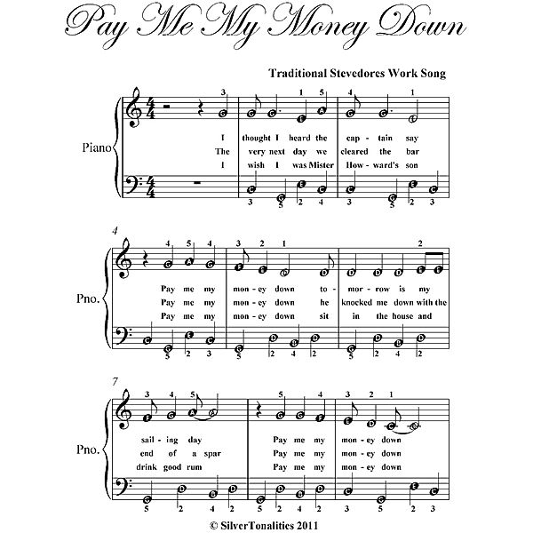 Pay Me My Money Down Easy Piano Sheet Music, Traditional Stevedores Work Song