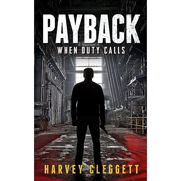 Payback, Harvey Cleggett