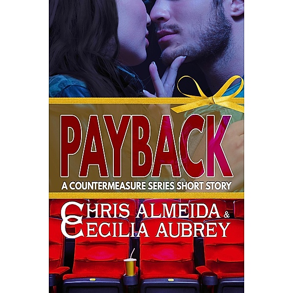 Payback (Countermeasure Series, #10) / Countermeasure Series, Chris Almeida, Cecilia Aubrey