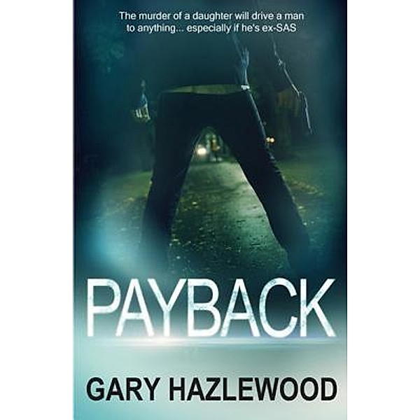 Payback / Gary Hazlewood, Gary Hazlewood