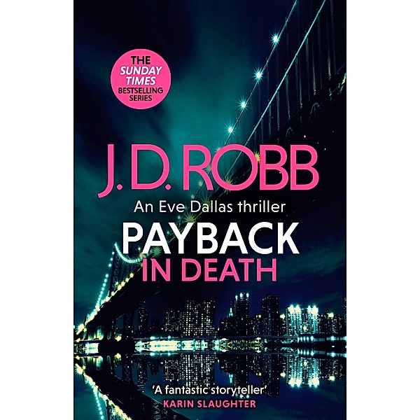 Payback in Death: An Eve Dallas thriller (In Death 57) / In Death Bd.57, J. D. Robb
