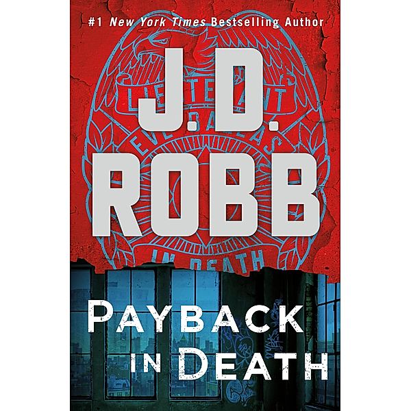 Payback in Death / In Death Bd.57, J. D. Robb