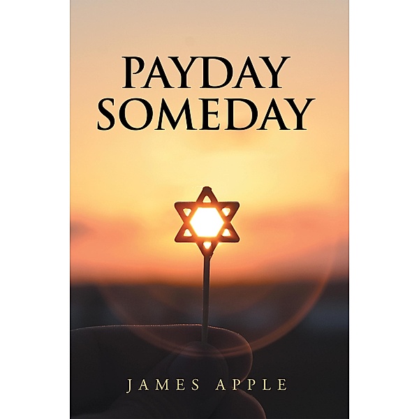 Payday Someday, James Apple