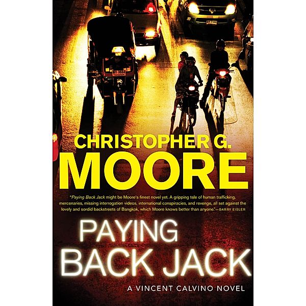 Paying Back Jack / The Vincent Calvino Novels, Christopher G. Moore