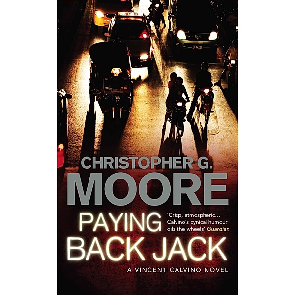 Paying Back Jack / Vincent Calvino Bd.10, Christopher G Moore