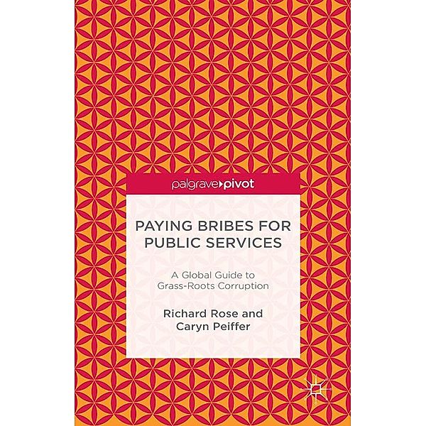 Paying Bribes for Public Services, R. Rose, C. Peiffer