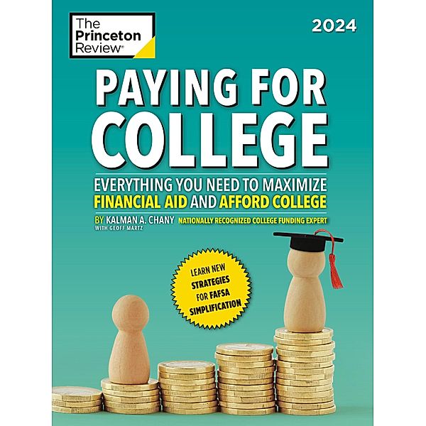 Paying for College, 2024 / College Admissions Guides, The Princeton Review, Kalman Chany, Geoffrey Martz