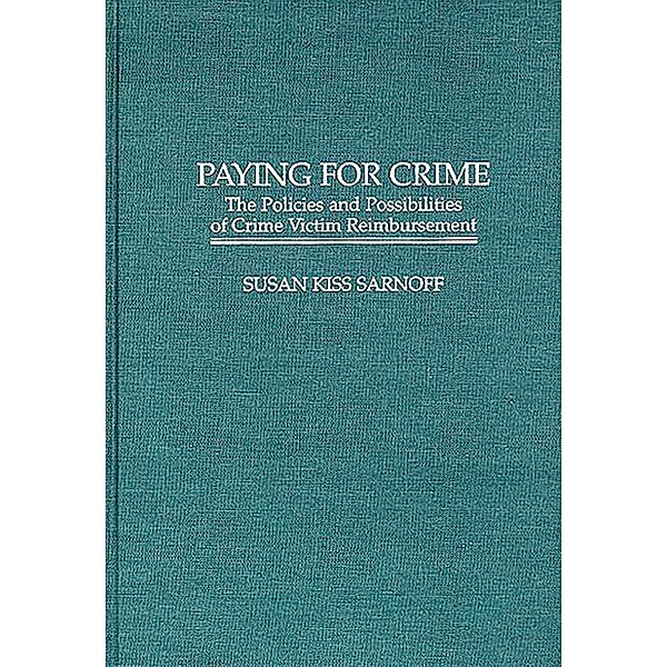 Paying for Crime, Susan K. Sarnoff