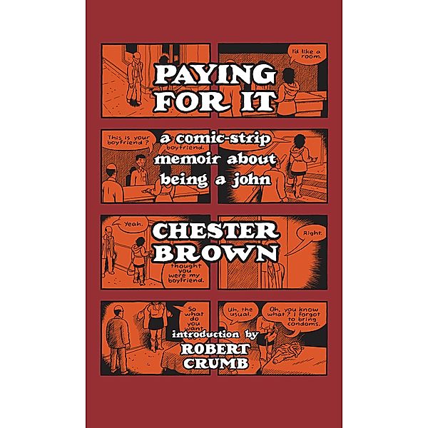 Paying for It, Chester Brown