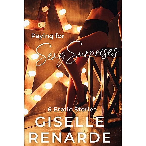 Paying for Sexy Surprises / Sexy Surprises, Giselle Renarde