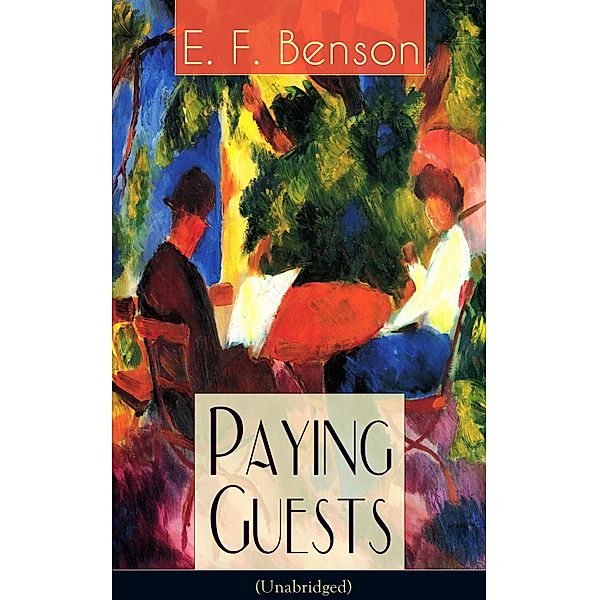 Paying Guests (Unabridged), E. F. Benson