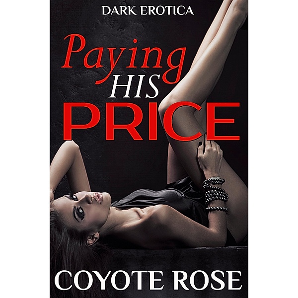 Paying His Price, Coyote Rose