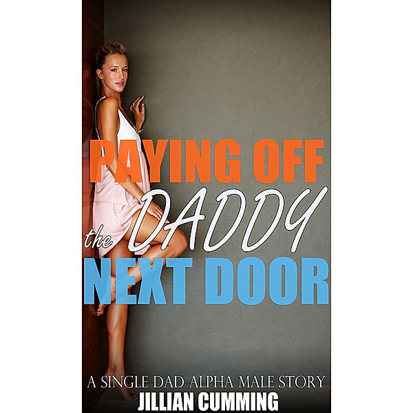 Paying Off the Daddy Next Door, Jillian Cumming