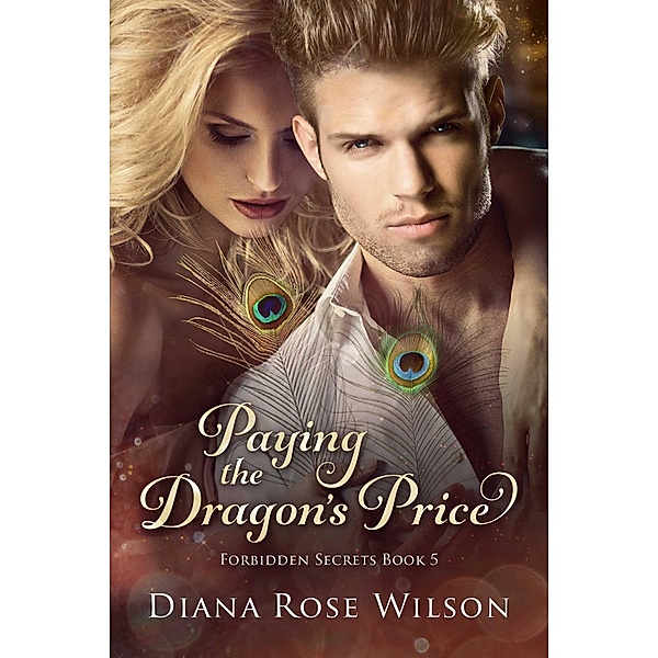 Paying the Dragon's Price, Diana Rose Wilson