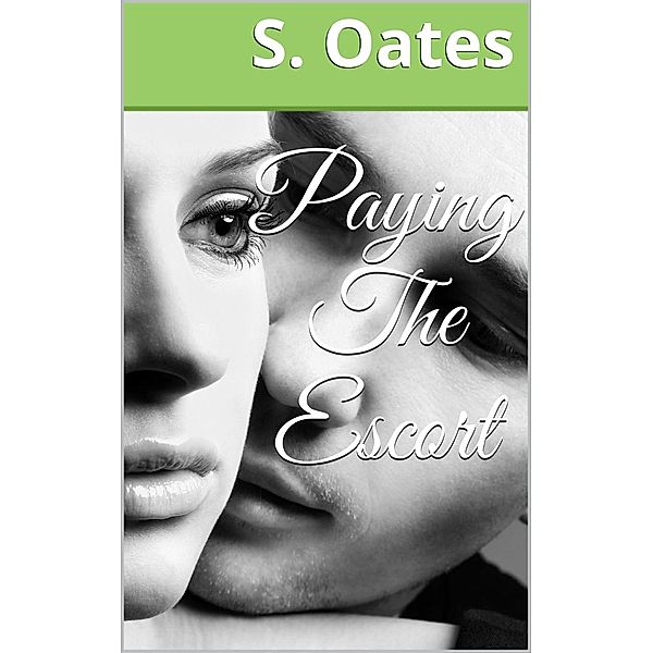 Paying The Escort, S. Oates