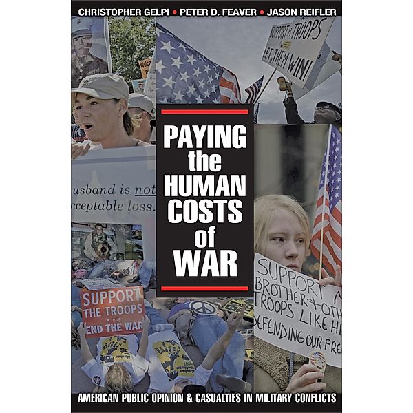 Paying the Human Costs of War, Christopher Gelpi