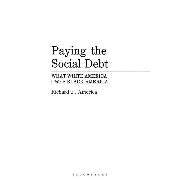 Paying the Social Debt, Richard F. America