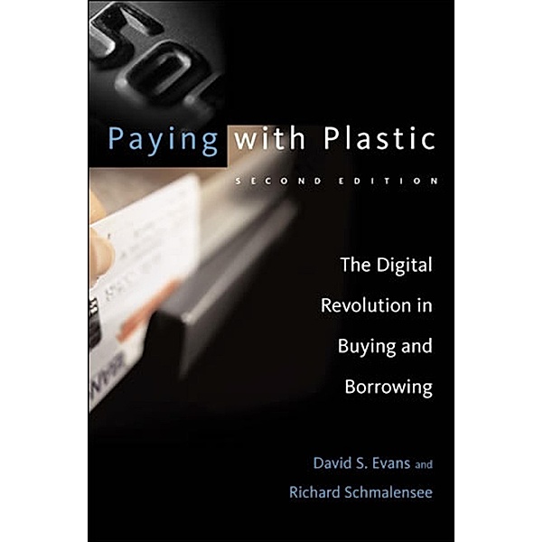 Paying with Plastic, second edition, David S. Evans, Richard Schmalensee
