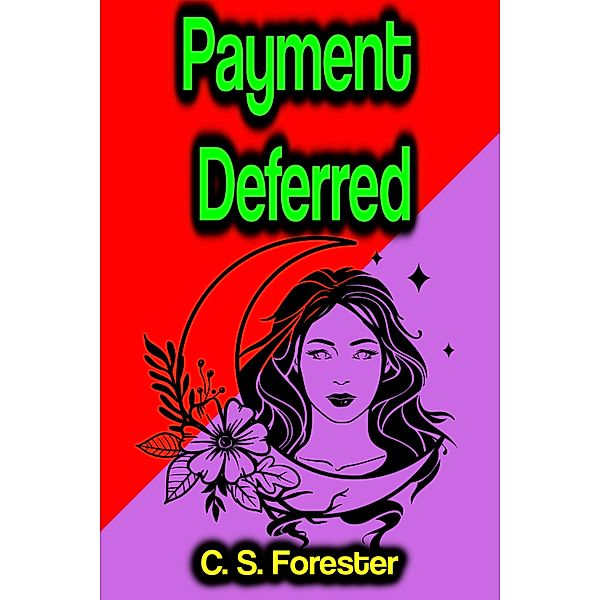 Payment Deferred, C. S. Forester