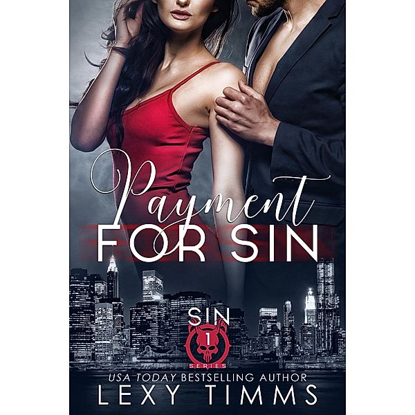 Payment for Sin (Sin Series, #1) / Sin Series, Lexy Timms