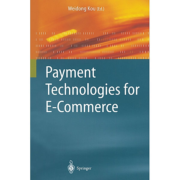 Payment Technologies for E-Commerce