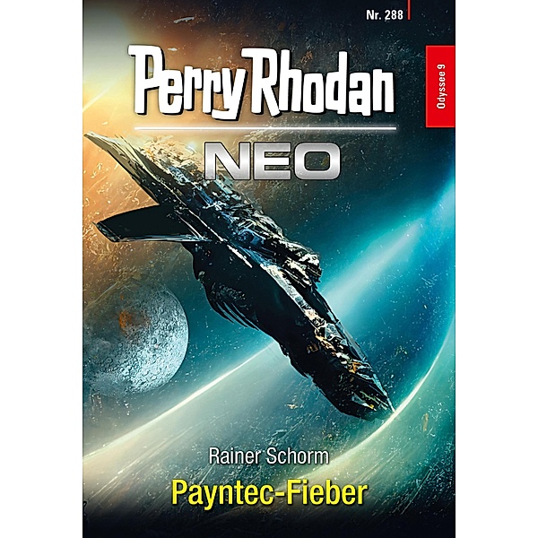 Payntec-Fieber / Perry Rhodan - Neo Bd.288, Rainer Schorm