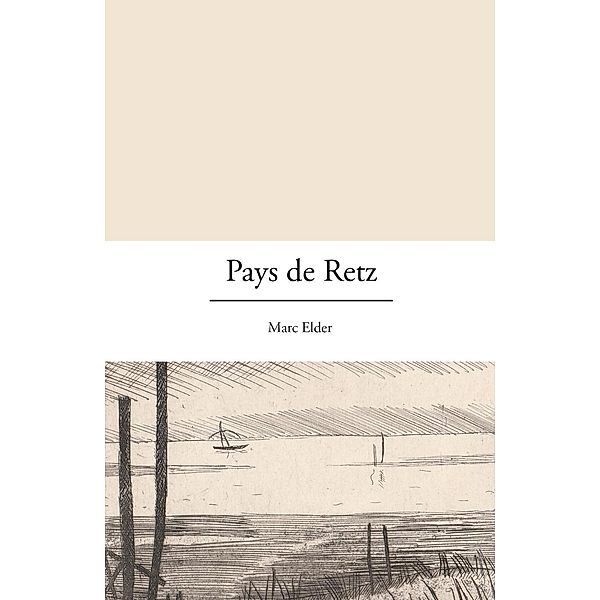 Pays de Retz, Marc Elder