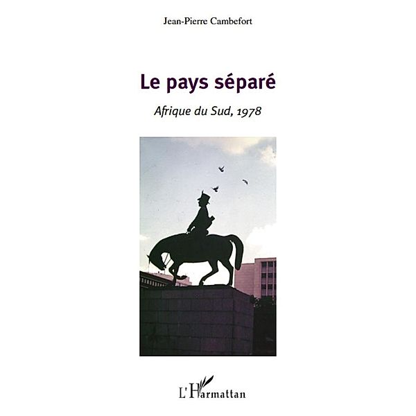 Pays separe Le, Jean-Pierre Cambefort Jean-Pierre Cambefort