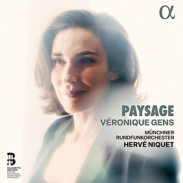 Paysage, Véronique Gens, Hervé Niquet, Mro