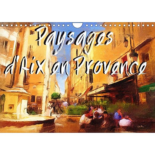 Paysages d'Aix en Provence (Calendrier mural 2023 DIN A4 horizontal), Sudpastel