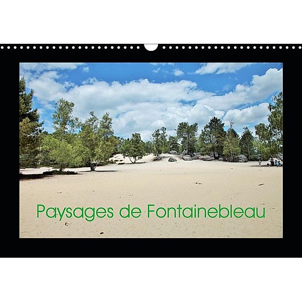 Paysages de Fontainebleau (Calendrier mural 2021 DIN A3 horizontal), Grégoire CLOUZEAU