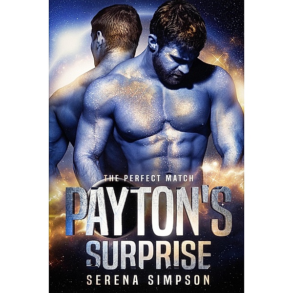 Payton's Surprise (The Perfect Match, #2) / The Perfect Match, Serena Simpson