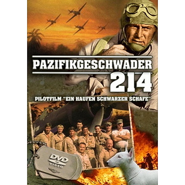 Pazifikgeschwader 214 - Ein Haufen Schwarzer Schafe, Pilotfilm Vol. 01&02, Gregory H. 'Pappy' Boyington