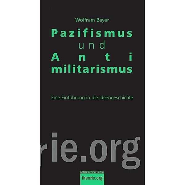 Pazifismus und Antimilitarismus, Wolfram Beyer