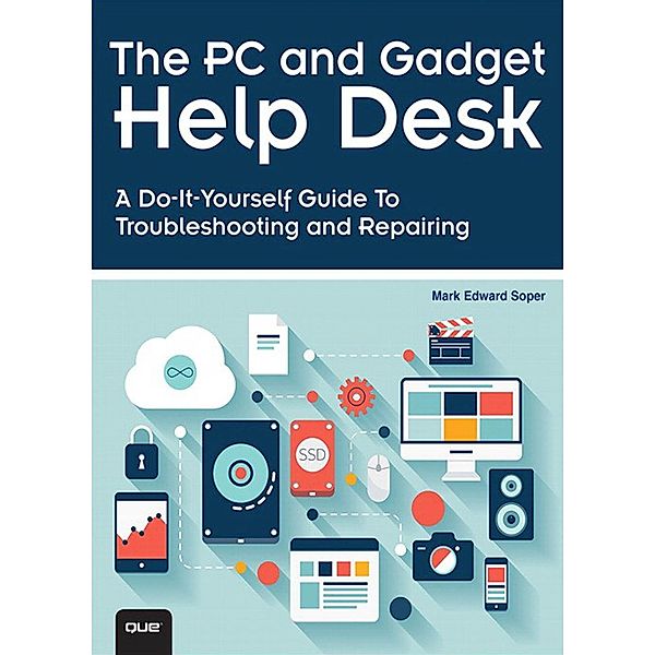 PC and Gadget Help Desk, The, Mark Edward Soper