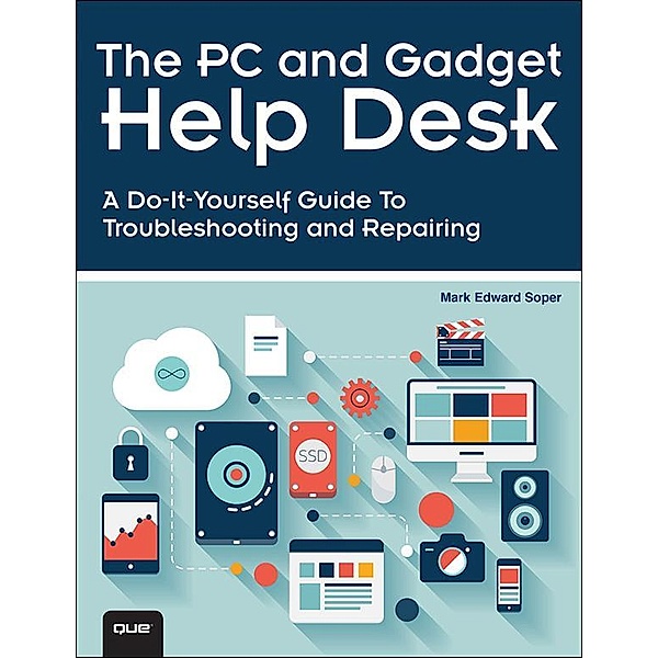 PC and Gadget Help Desk, The, Mark Soper