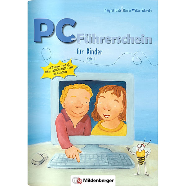 PC-Führerschein für Kinder - Arbeitsheft 1.H.1, Margret Datz, Rainer Walter Schwabe